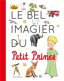 Le bel imagier du Petit Prince