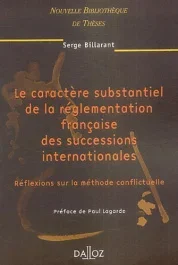 Le caractère substantiel de la réglementation française des successions internationales. Réflexions