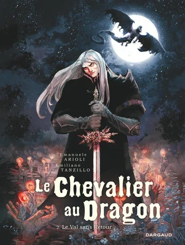Le Chevalier au Dragon Tome 2Le Val sans Retour