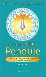 Le coffret ABC du pendule. Avec un authentique pendule en Cristal Swarovski