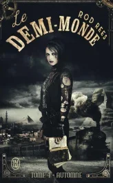 Le demi-monde Tome 4 : Automne