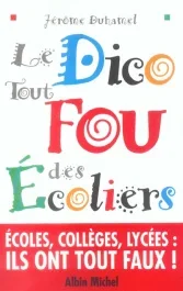 Le dico tout fou des écoliers