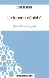 Le faucon déniché. Analyse complète de l&rsquo;oeuvre