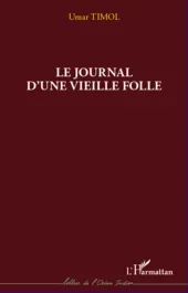 Le journal d&rsquo;une vieille folle