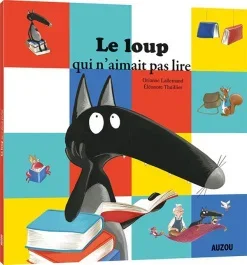 Le loup qui n&rsquo;aimait pas lire