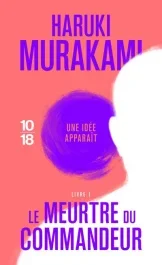Le meurtre du commandeur Tome 1 : Une idée apparaît