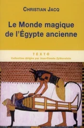 Le monde magique de l&rsquo;Egypte ancienne