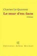 LE MUR D&rsquo;EN FACE