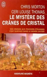 Le mystère des crânes de cristal