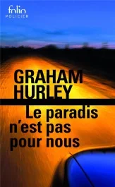 Le paradis n&rsquo;est pas pour nous. Une enquête de l&rsquo;inspecteur Faraday