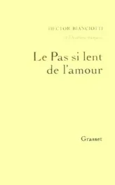 Le pas si lent de l&rsquo;amour
