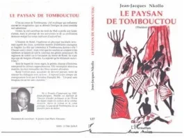 Le paysan de Tombouctou. Théâtre, comédie en cinq actes