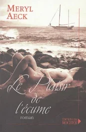 Le plaisir de l&rsquo;écume