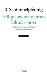 Le Royaume des animaux ; Solstice d&rsquo;hiver