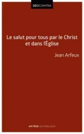 Le salut pour tous par le Christ et dans l&rsquo;Eglise