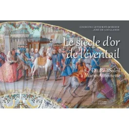 LE SIECLE D&rsquo;OR DE L&rsquo;EVENTAIL