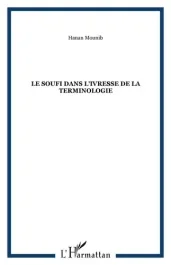Le soufi dans l&rsquo;ivresse de la terminologie
