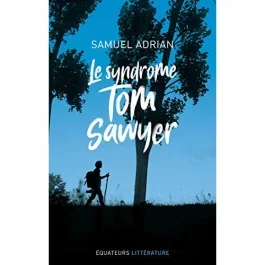 Le syndrome Tom Sawyer