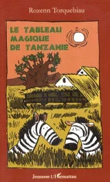 Le tableau magique de Tanzanie