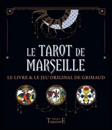 Le tarot de Marseille. Le livre & le jeu original de Grimaud