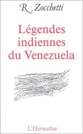 Légendes indiennes du Venezuela