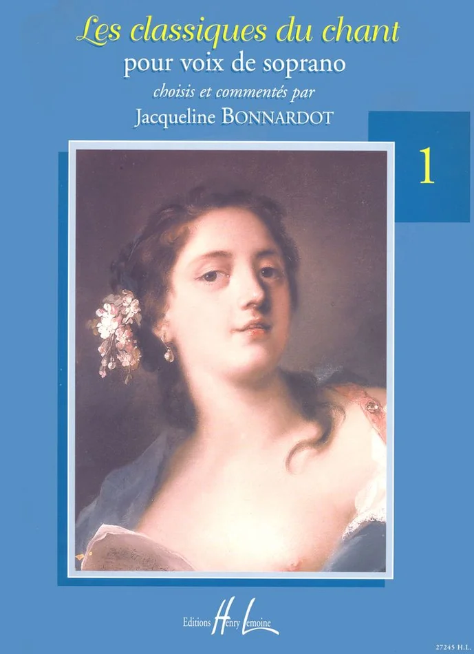 Lemoine Bonnardot Jacqueline – Les Classiques Du Ch Vol.1 – Soprano, Piano