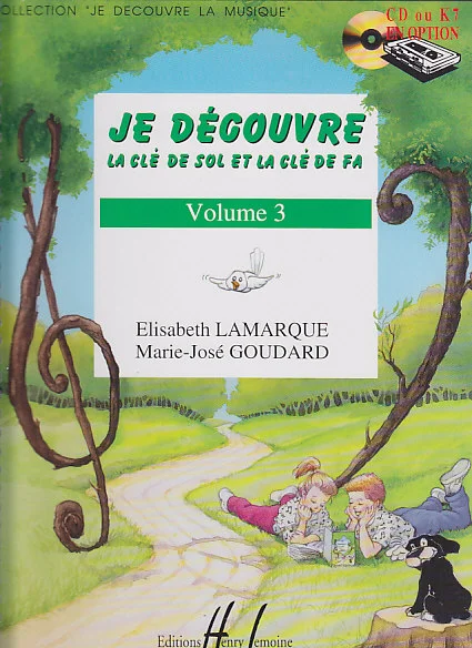 Lemoine Lamarque E. / Goudard M.-J. – Je Decouvre La Cle De Sol et Fa Vol.3