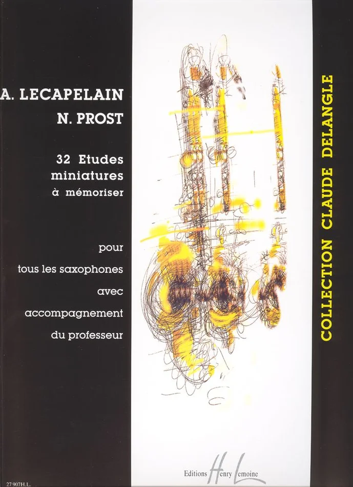 Lemoine Lecapelain A. / Prost N. – Etudes Miniatures A Memoriser (32) – Saxophone