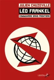 Léo Frankel. Communard sans frontières