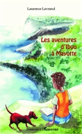 Les aventures d&rsquo;Ibou à Mayotte