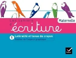 Les cahiers d&rsquo;écriture Maternelle. Tome 1, Gestion de l&rsquo;espace graphique