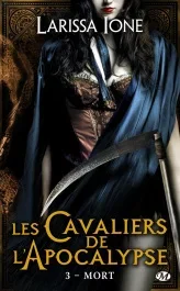 Les Cavaliers de l&rsquo;Apocalypse Tome 3 : Mort