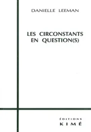 Les circonstants en question(s)