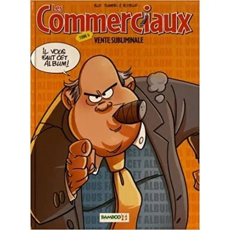 Les Commerciaux tome 06 Vente subliminale