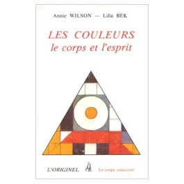 Les Couleurs, le corps et l&rsquo;esprit