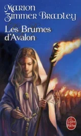 Les Dames du Lac Tome 2 : Les brumes d&rsquo;Avalon