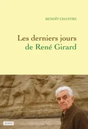 Les derniers jours de René Girard