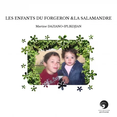 LES ENFANTS DU FORGERON &LA SALAMANDRE