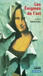 Les Enigmes de l&rsquo;art