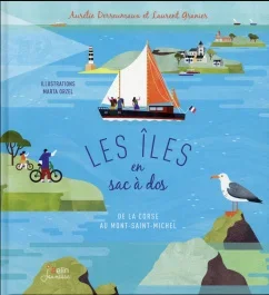 Les îles en sac à dos. De la Corse au Mont-Saint-Michel