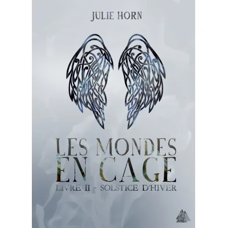 Les mondes en cage, livre 2