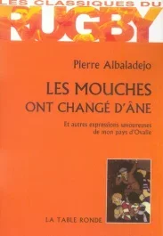 Les mouches ont changé d&rsquo;âne