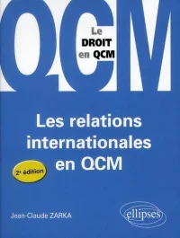 Les relations internationales en QCM. 2e édition