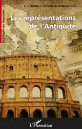 Les représentations de l&rsquo;Antiquité