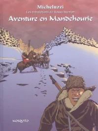 Les tribulations de Rosso Stenton : Aventure en Mandchourie