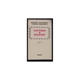 Lettres à Staline. Suivi de J&rsquo;ai peur