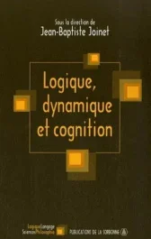 LOGIQUE DYNAMIQUE ET COGNITION