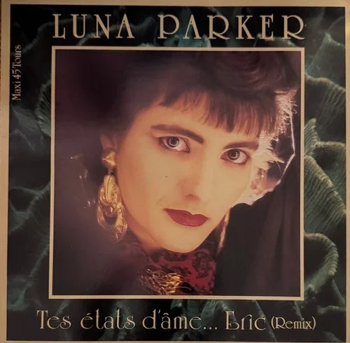 Luna Parker – Tes États D&rsquo;âme… Eric (Remix)