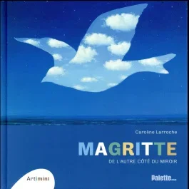 Magritte. De l&rsquo;autre côté du miroir
