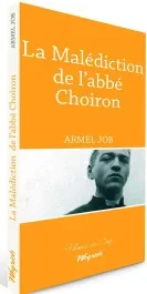 Malediction de l&rsquo;abbe choiron (la)